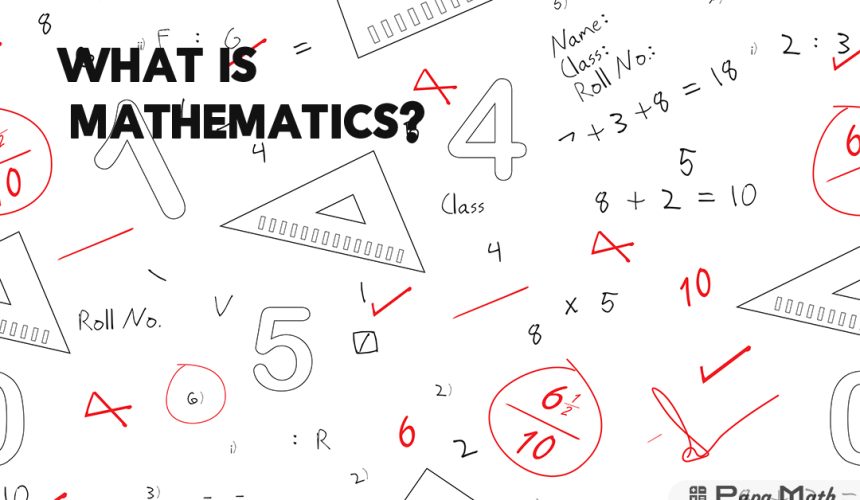  What is Mathematics?